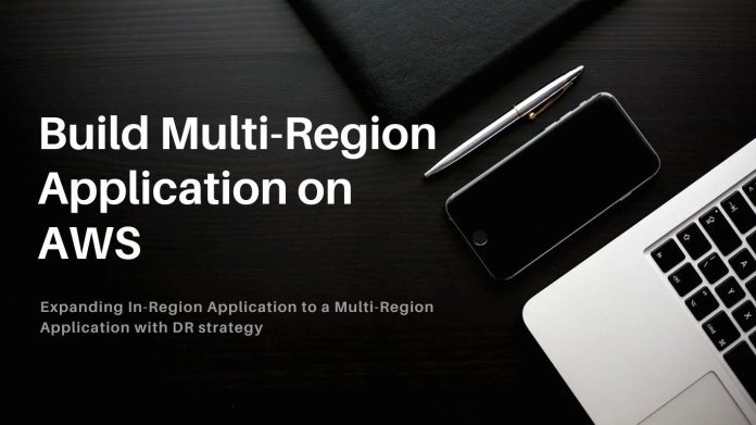 Architecting Multi-Region High Availability Applications on AWS