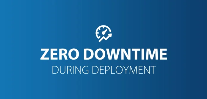 Zero Downtime Deployment